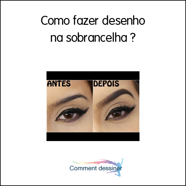 Como fazer desenho na sobrancelha